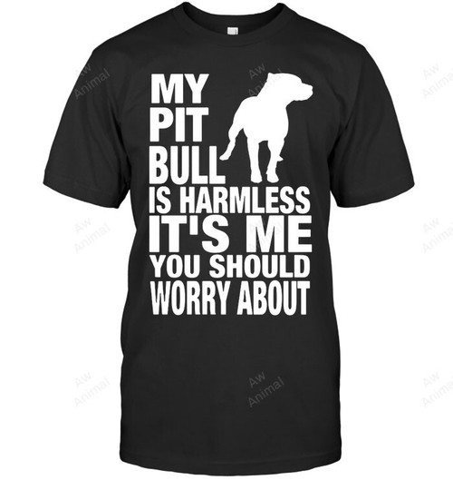 My Pitbull Is Harmless Sweatshirt Hoodie Long Sleeve Men Women T-Shirt