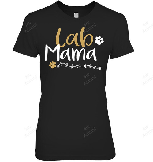 Lab Mom Lab Mama Labrador Retriever Cute Pet Lover Dog Women Sweatshirt Hoodie Long Sleeve T-Shirt