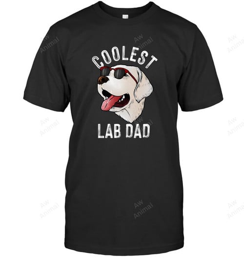 Funny Coolest Lab Dad For White Labrador Dog Lover Men Sweatshirt Hoodie Long Sleeve T-Shirt