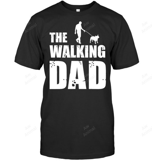The Walking Dad French Bulldog Men Sweatshirt Hoodie Long Sleeve T-Shirt