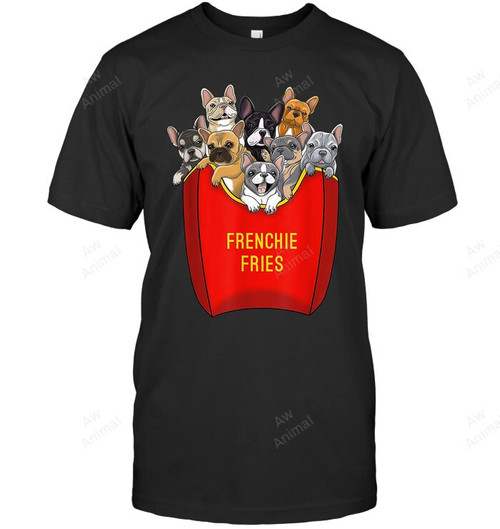 Frenchie Fries French Bulldog Dog Mom Dog Dad Cute Sweatshirt Hoodie Long Sleeve Men Women T-Shirt