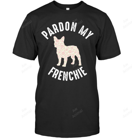 French Bulldog Pardon My Frenchie Sweatshirt Hoodie Long Sleeve Men Women T-Shirt