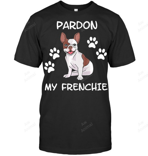 Pardon My Frenchie French Bulldog Sweatshirt Hoodie Long Sleeve Men Women T-Shirt