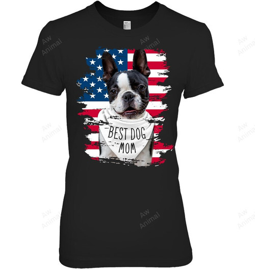 Best Dog Mom B Frenchie Bulldog With American Flag Women Sweatshirt Hoodie Long Sleeve T-Shirt