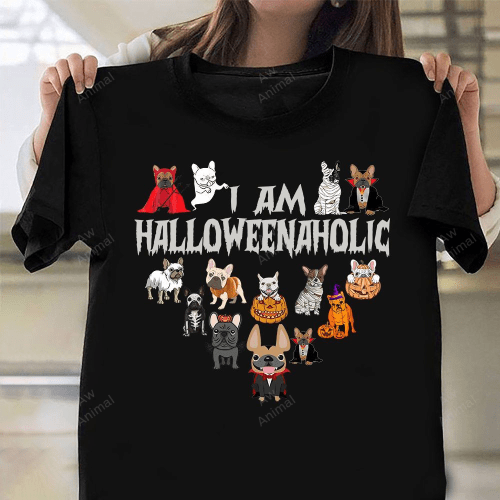 I Am Halloweenaholic French Bulldog Haloween