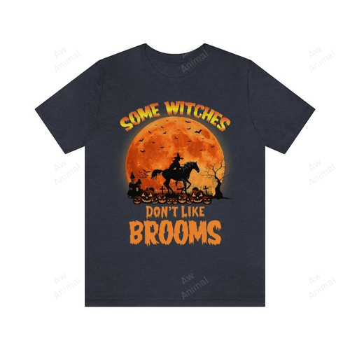Some Witches Don't Like Brooms Girl Riding Horse Halloween