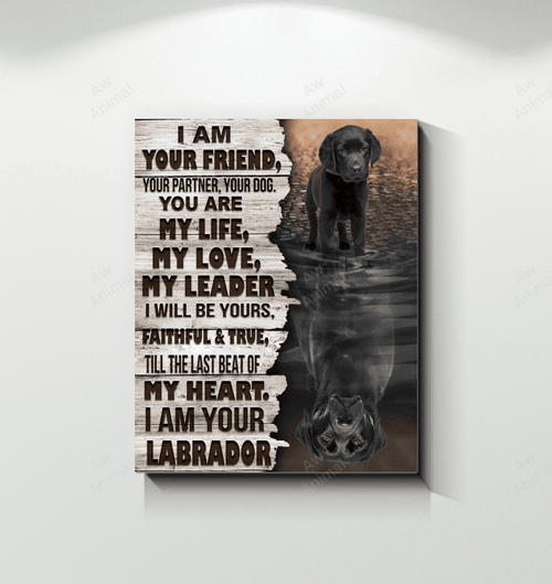 Black Labrador Canvas I Am Your Friend