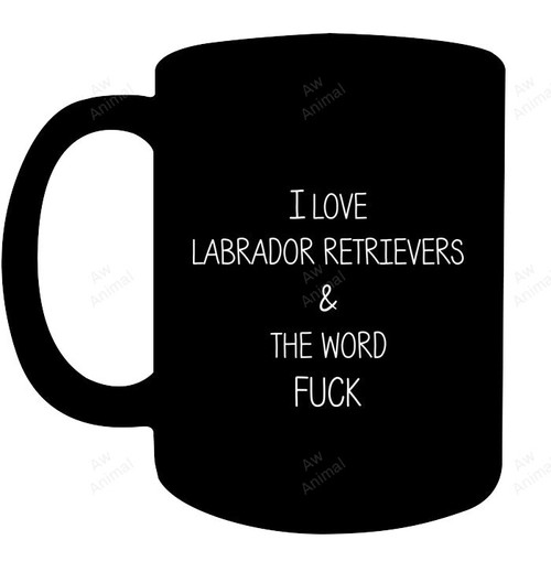 I Love Labrador Retriever And The Word Mug