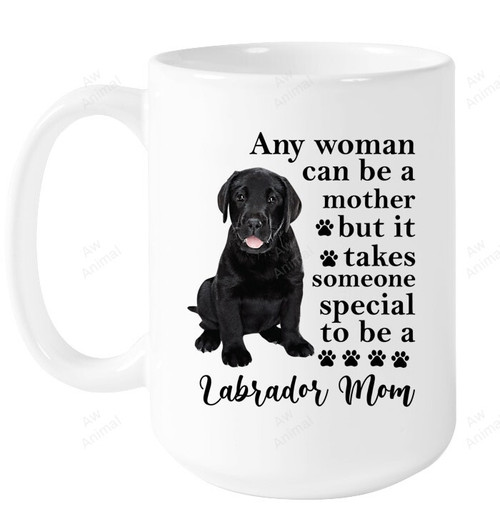 Any Woman Can Be Mother Mug