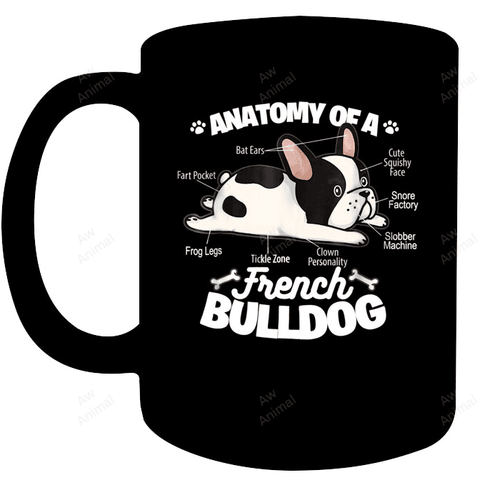 Funny Anatomy Of A French Bulldog Mug