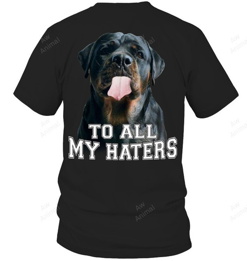 Rottweiler To All My Haters