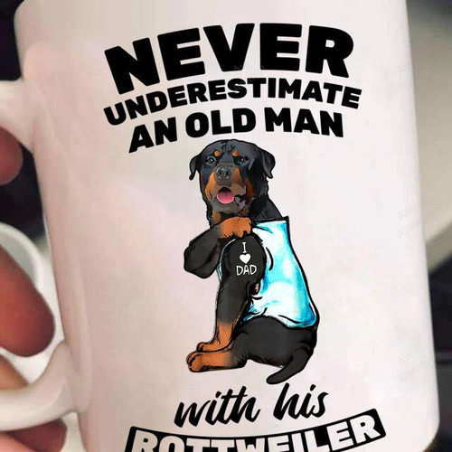 Never Underestimate An Old Man With His Rottweiler Mug