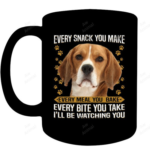 Every Snack You Make Funny Beagle Mug