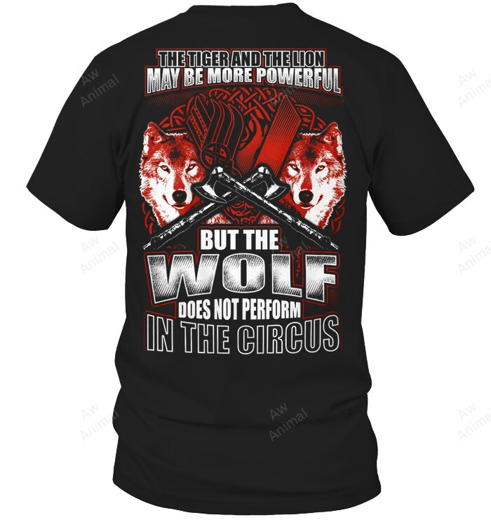 The Tiger And The Lion May Be More Powerful But The Wolf Does Not Perform In The Circus Men Tank Top V-Neck T-Shirt