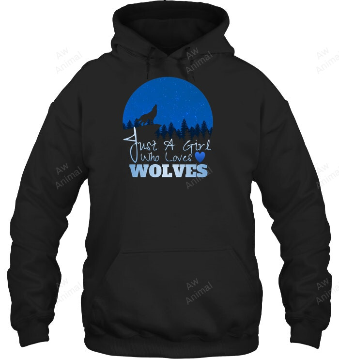 Wolf Hoodie Wolf Art Gift Just A Girl Who Loves Wolves Sweatshirt Hoodie Long Sleeve