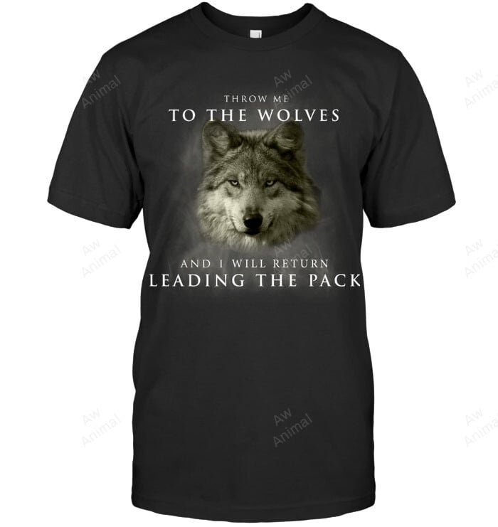 Throw Me To The Wolves I Will Return Leading The Pack Men Tank Top V-Neck T-Shirt