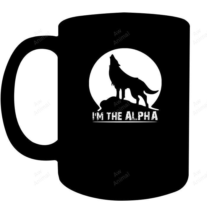I'm The Alpha Wolf Dog Animal Mug