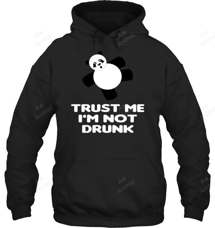 Trust Me I'm Not Drunk Sweatshirt Hoodie Long Sleeve