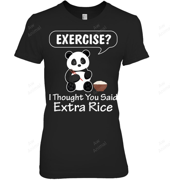 Exercise I Thought You Said Extra Rice Women Tank Top V-Neck T-Shirt
