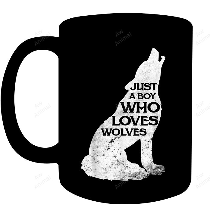 Just A Boy Who Loves Wolves Wolf Pack Girl Mug