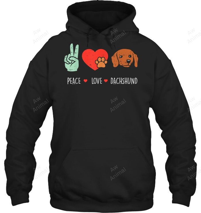 Peace Love Dachshund Weiner Dog Sweatshirt Hoodie Long Sleeve