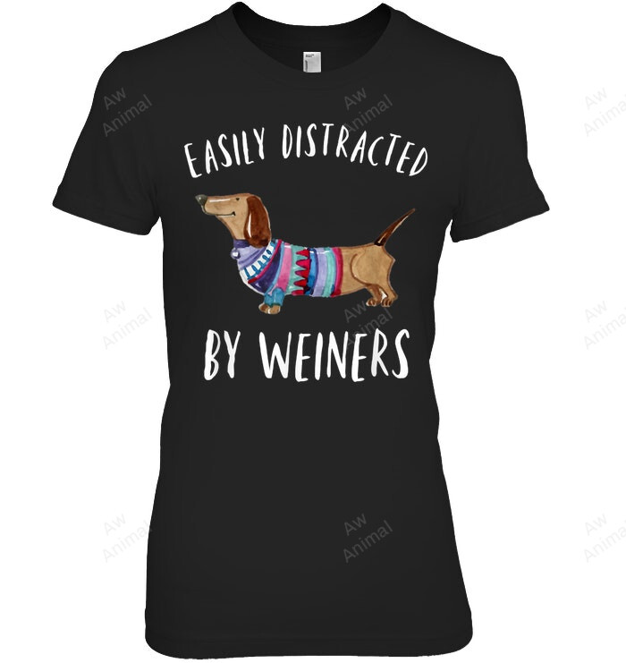 Easily Distracted By Weiners Dachshund Dog Mom Doxie Women Tank Top V-Neck T-Shirt