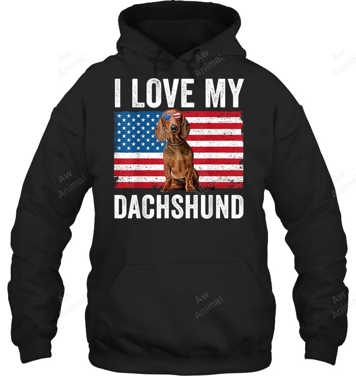 I Love My Dachshund Dad Mom American Flag Weiner Dog Doxie Sweatshirt Hoodie Long Sleeve