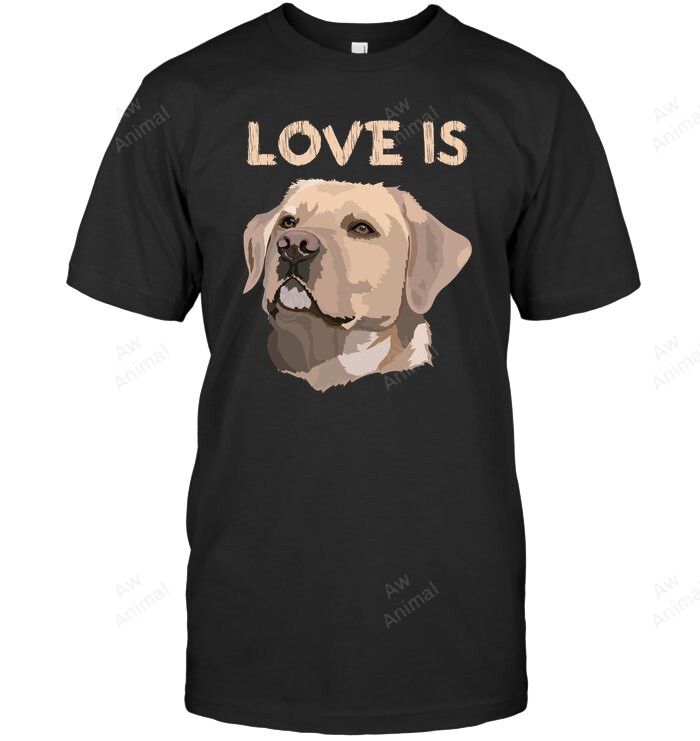 Love Is Labradors Sweatshirt Hoodie Long Sleeve Men Women T-Shirt