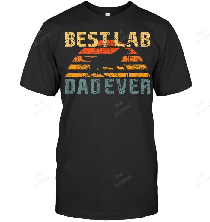 Best Lab Dad Ever Retro Vintage Labrador Dog Father Men Sweatshirt Hoodie Long Sleeve T-Shirt