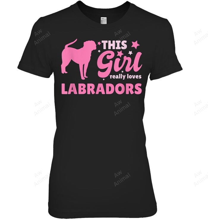 This Girl Really Loves Labradors Labrador Women Sweatshirt Hoodie Long Sleeve T-Shirt