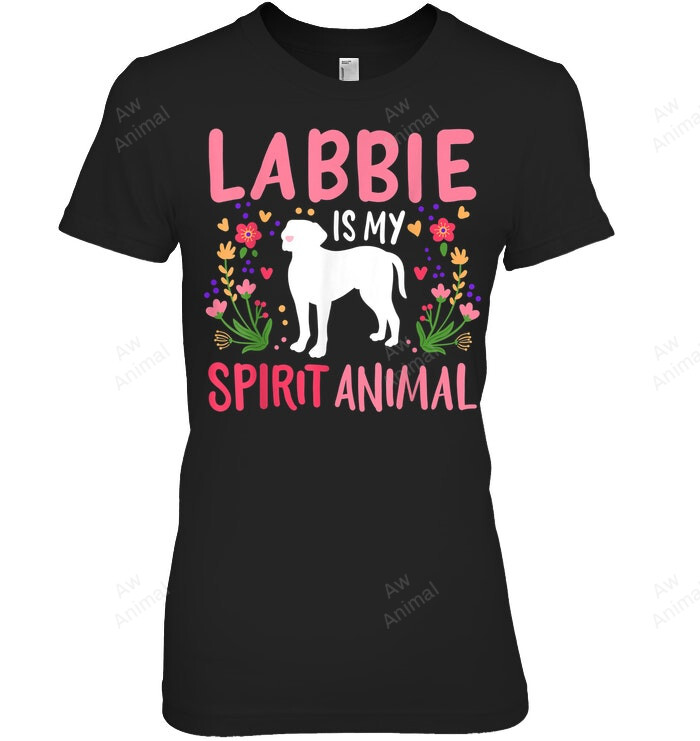 Labbie Labrador Is My Spirit Animal Women Sweatshirt Hoodie Long Sleeve T-Shirt