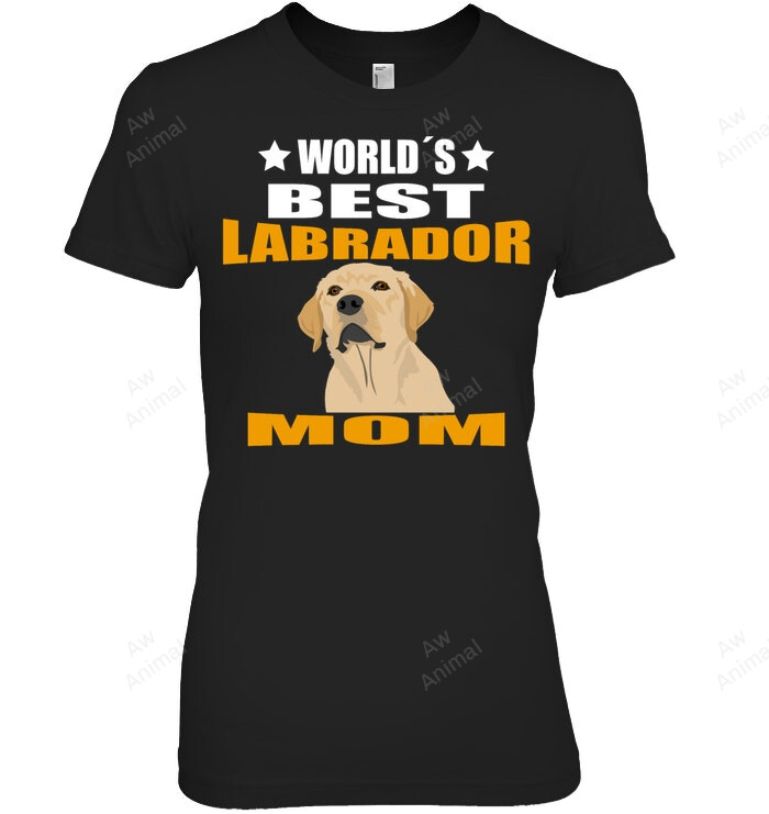 World's Best Labrador Mom Women Sweatshirt Hoodie Long Sleeve T-Shirt