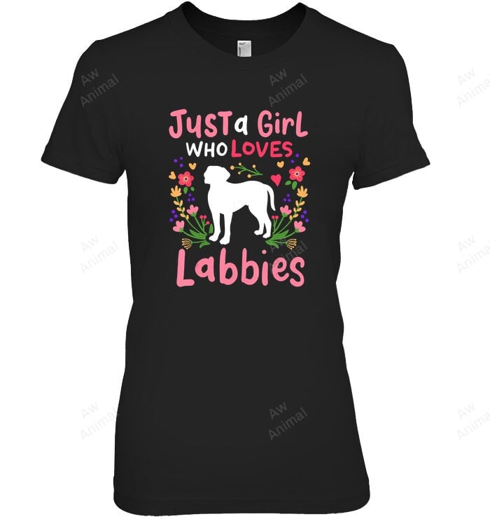 Labrador Just A Girl Who Loves Labbies For Labby Lovers Women Sweatshirt Hoodie Long Sleeve T-Shirt