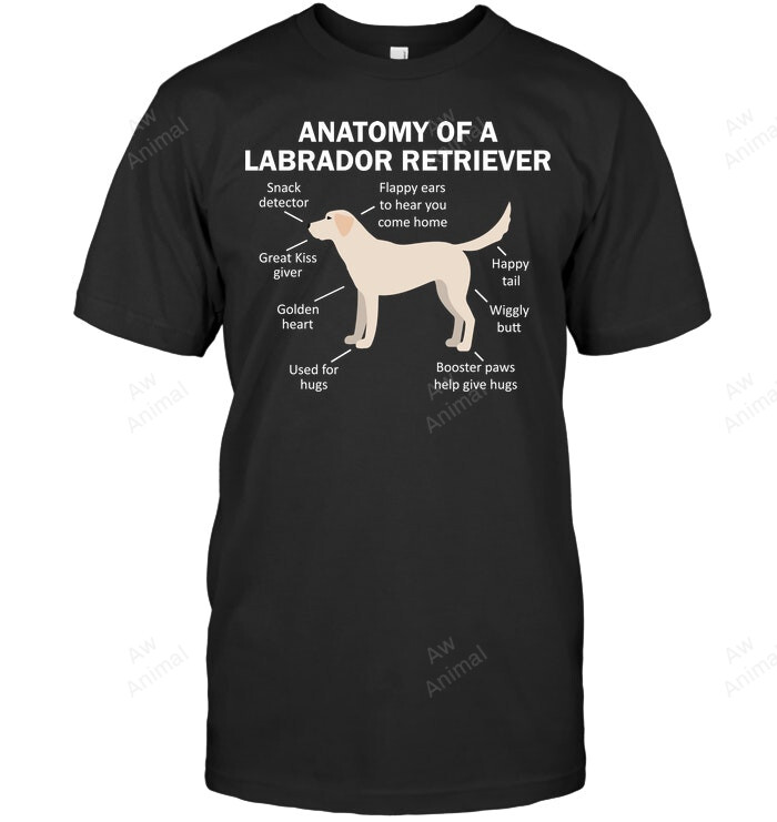 Anatomy Of A Labrador Retriever Sweatshirt Hoodie Long Sleeve Men Women T-Shirt