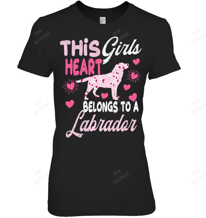 This Girls Heart Belongs To A Labrador Women Sweatshirt Hoodie Long Sleeve T-Shirt