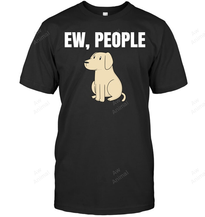 Labrador Ew People Sweatshirt Hoodie Long Sleeve Men Women T-Shirt