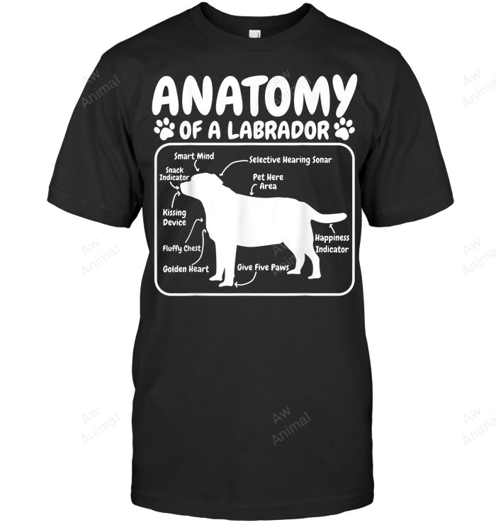 Anatomy Of A Labrador Sweatshirt Hoodie Long Sleeve Men Women T-Shirt