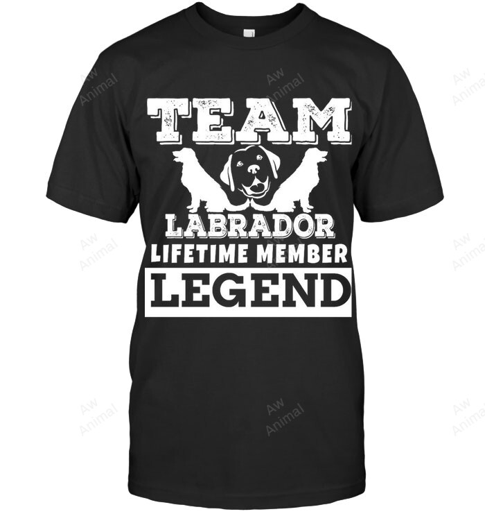 Team Labrador Lifetime Member Legend Sweatshirt Hoodie Long Sleeve Men Women T-Shirt