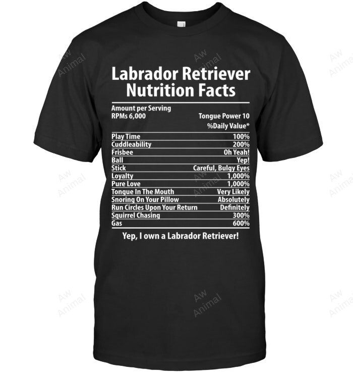 Labrador Retriever Dog Nutrition Facts Sweatshirt Hoodie Long Sleeve Men Women T-Shirt