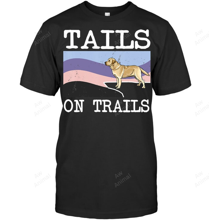 Yellow Labrador Retriever Tails On Trails Funny Dog Hiking Sweatshirt Hoodie Long Sleeve Men Women T-Shirt
