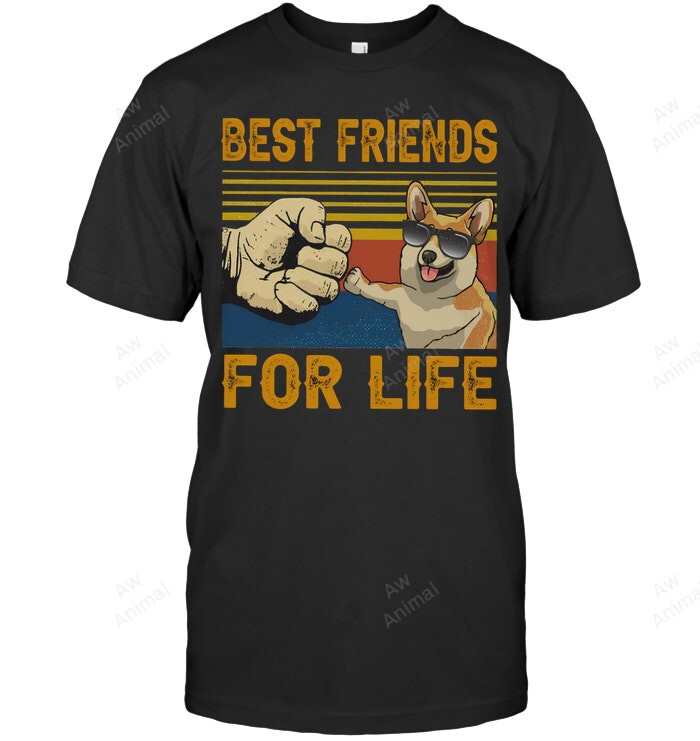 Best Friends For Life Corgi Sweatshirt Hoodie Long Sleeve Men Women T-Shirt