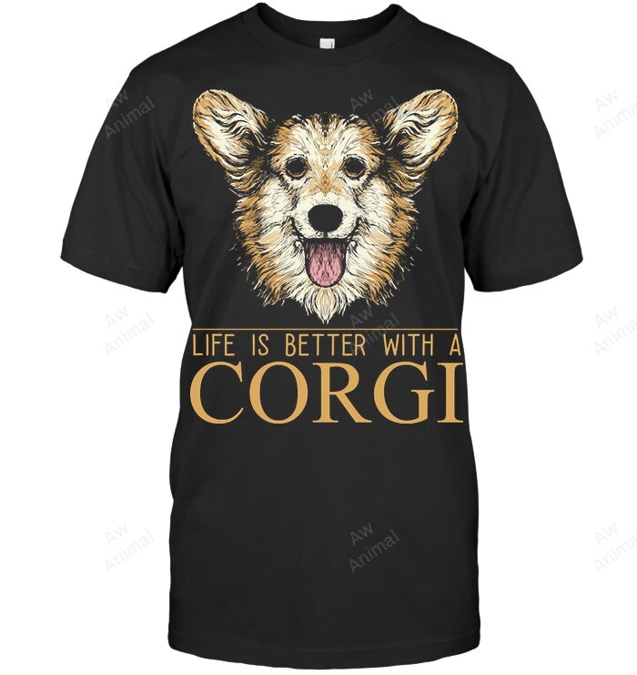 Life Is Better With Corgi Sweatshirt Hoodie Long Sleeve Men Women T-Shirt