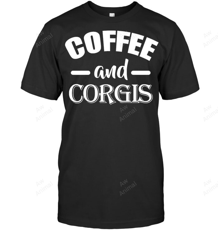 Coffee And Corgis Sweatshirt Hoodie Long Sleeve Men Women T-Shirt