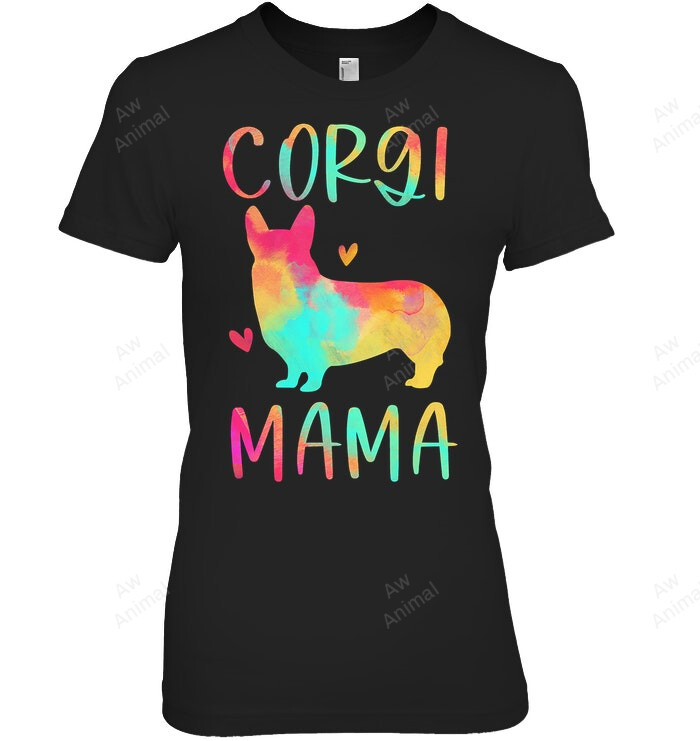 Corgi Mama Colorful Welsh Corgi S Dog Mom Women Sweatshirt Hoodie Long Sleeve T-Shirt