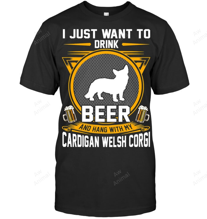 Drink Beer And Hang With My Corgi Sweatshirt Hoodie Long Sleeve Men Women T-Shirt