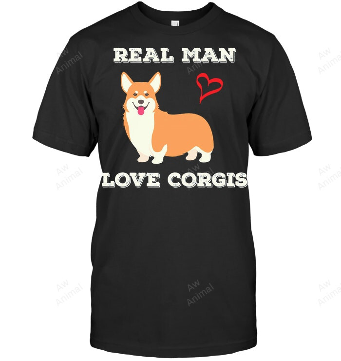 Real Man Love Welsh Corgis Sweatshirt Hoodie Long Sleeve Men Women T-Shirt