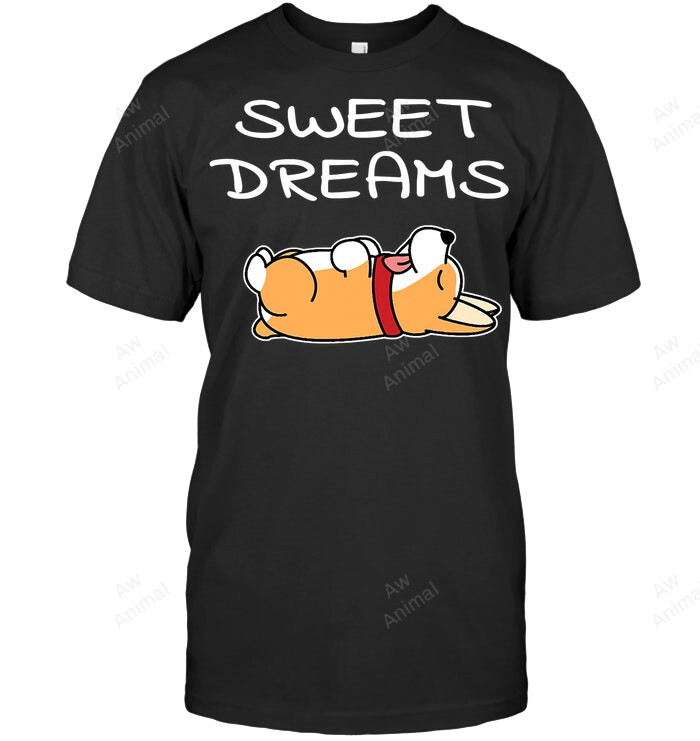 Corgi Sweet Dreams Sweatshirt Hoodie Long Sleeve Men Women T-Shirt