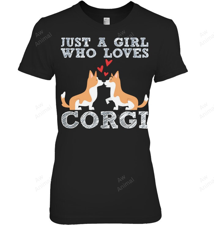 Welsh Corgi Corgi Lover Just A Girl Who Loves Corgi Women Sweatshirt Hoodie Long Sleeve T-Shirt