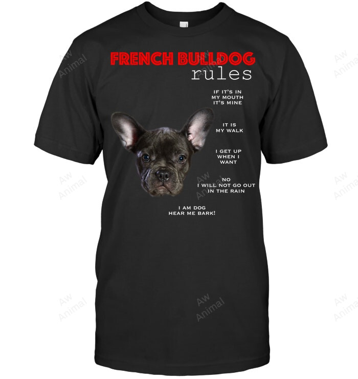 French Bulldog Dog Rules Funny Frenchie French Bulldog Sweatshirt Hoodie Long Sleeve Men Women T-Shirt