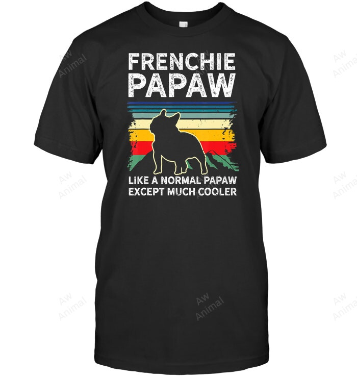 S French Bulldog Frenchie Papaw Sweatshirt Hoodie Long Sleeve Men Women T-Shirt